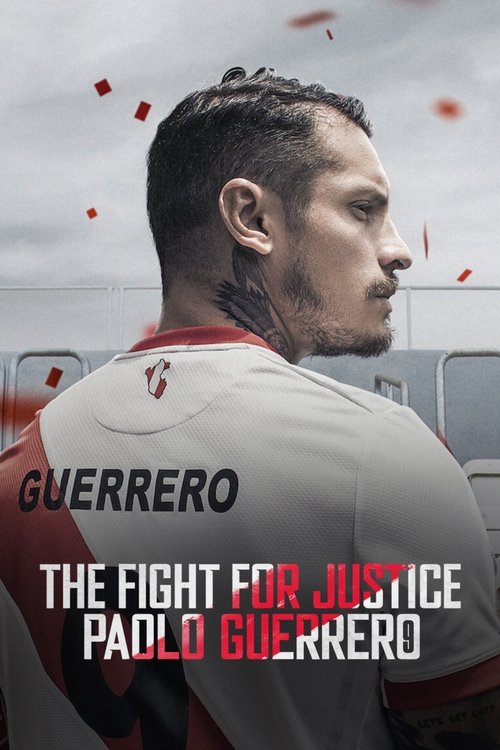 The fight for justice: Paolo Guerrero poster