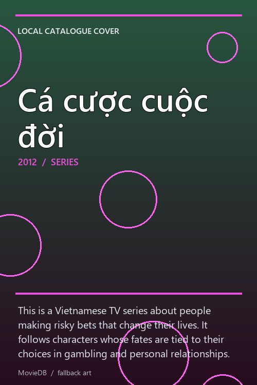 Cá cược cuộc đời poster