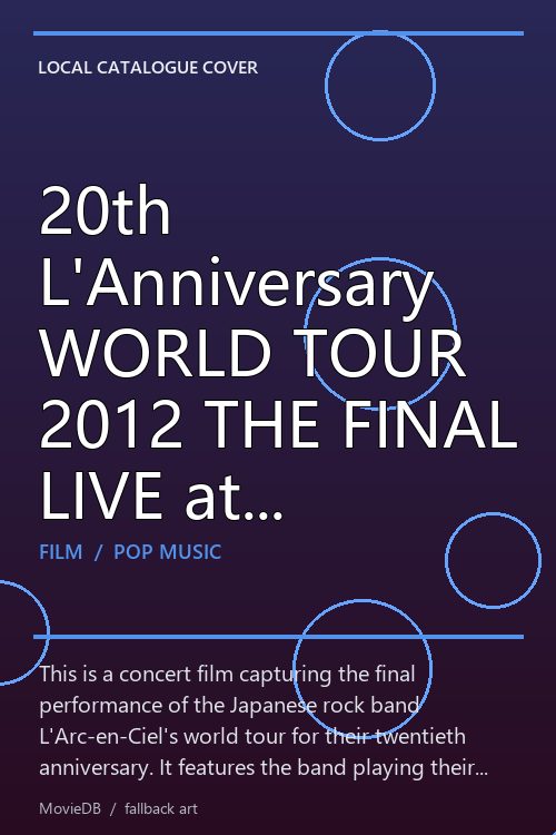 20th L'Anniversary WORLD TOUR 2012 THE FINAL LIVE at 国立競技場 poster