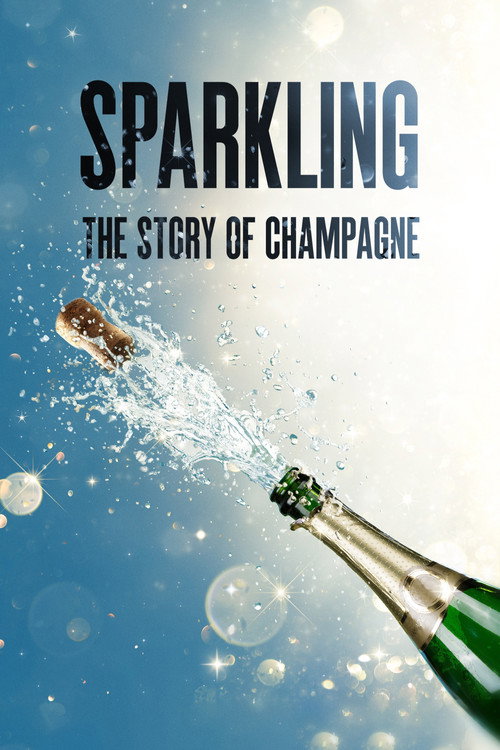 Sparkling: The Story of Champagne poster