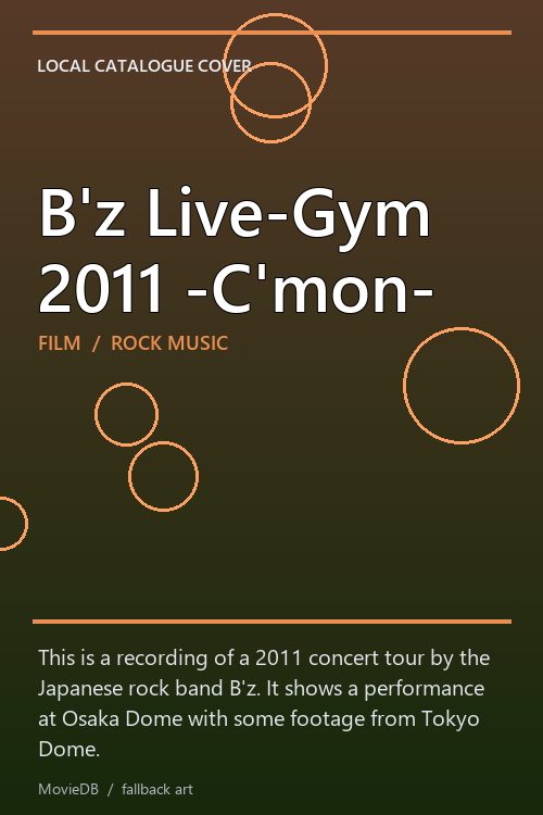 B'z Live-Gym 2011 -C'mon- poster