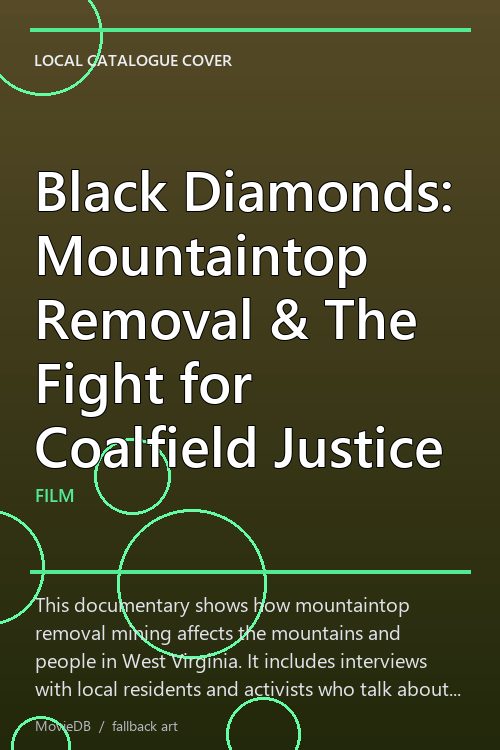 Black Diamonds: Mountaintop Removal & The Fight for Coalfield Justice poster