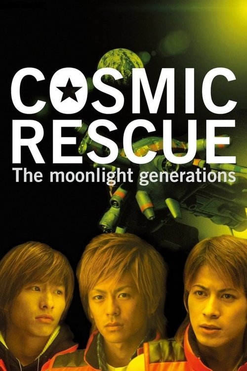 Cosmic Rescue The Moonlight Generations poster