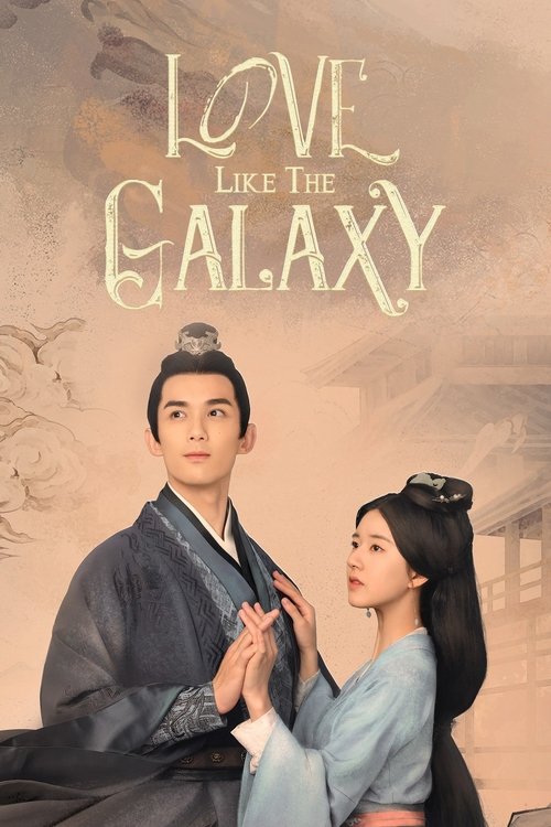 Love Like The Galaxy poster