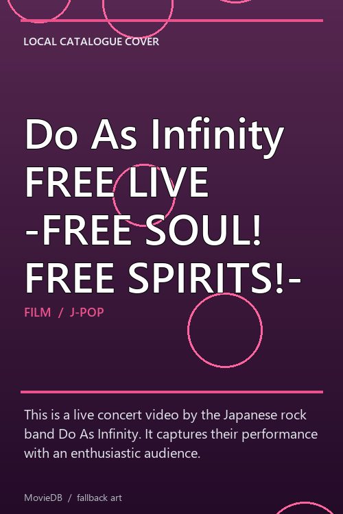 Do As Infinity FREE LIVE -FREE SOUL! FREE SPIRITS!- poster