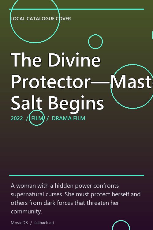 The Divine Protector―Master Salt Begins poster
