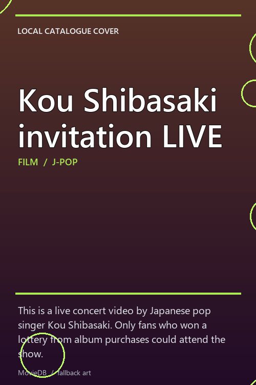 Kou Shibasaki invitation LIVE poster