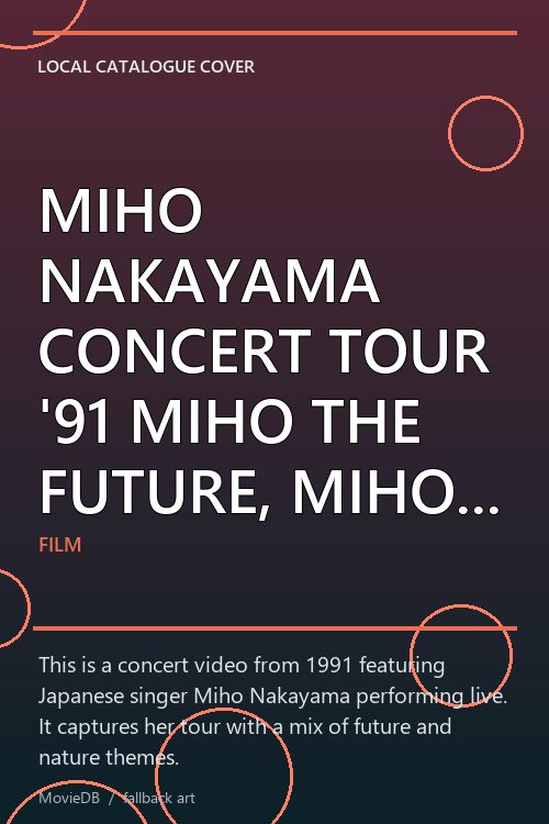 MIHO NAKAYAMA CONCERT TOUR '91 MIHO THE FUTURE, MIHO THE NATURE poster
