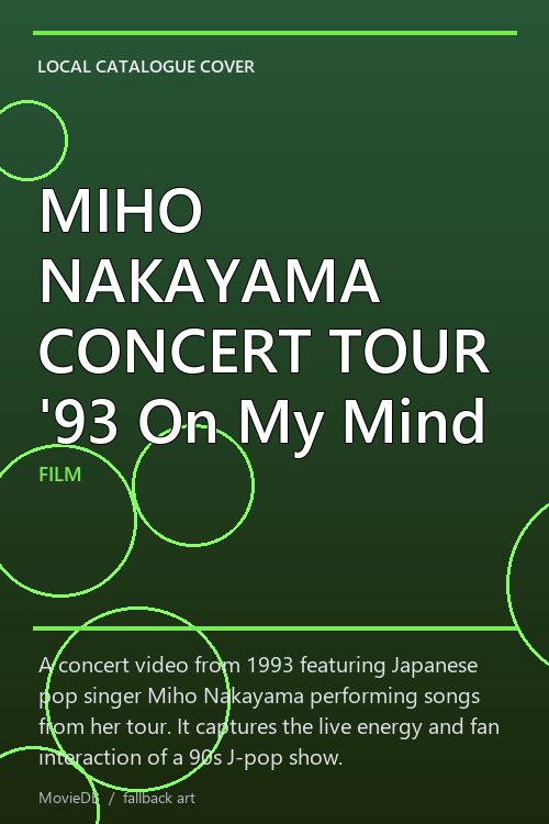 MIHO NAKAYAMA CONCERT TOUR '93 On My Mind poster