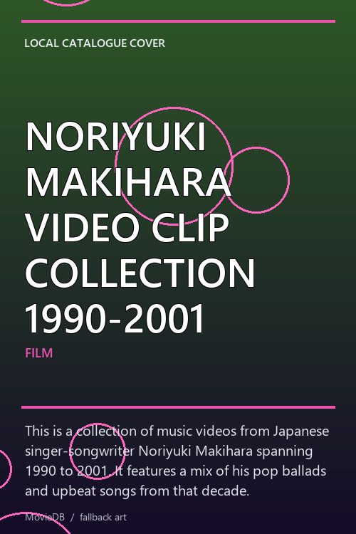 NORIYUKI MAKIHARA VIDEO CLIP COLLECTION 1990-2001 poster