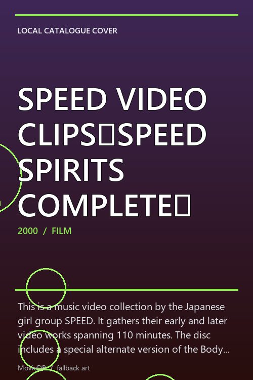 SPEED VIDEO CLIPS「SPEED SPIRITS COMPLETE」 poster