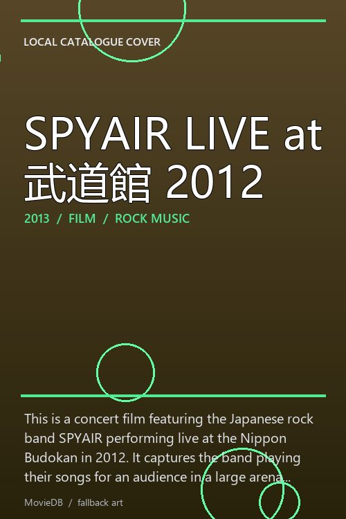 SPYAIR LIVE at 武道館 2012 poster