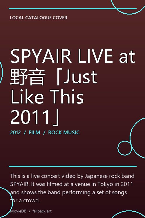 SPYAIR LIVE at 野音「Just Like This 2011」 poster