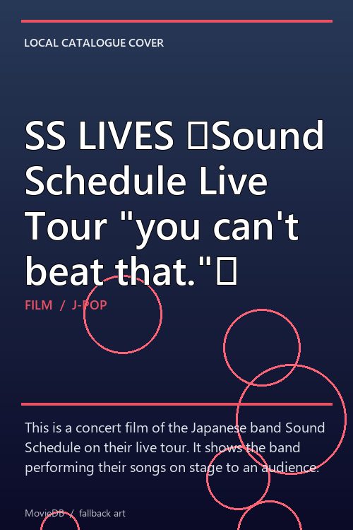 SS LIVES 〜Sound Schedule Live Tour "you can't beat that."〜 poster