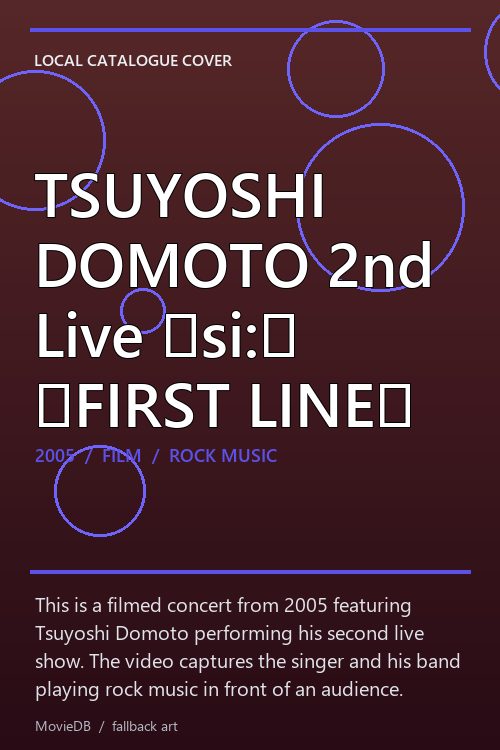 TSUYOSHI DOMOTO 2nd Live ［si:］ 〜FIRST LINE〜 poster