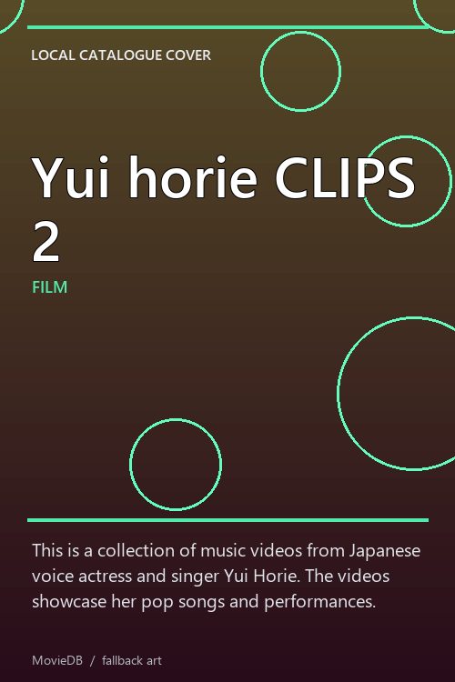 Yui horie CLIPS 2 poster