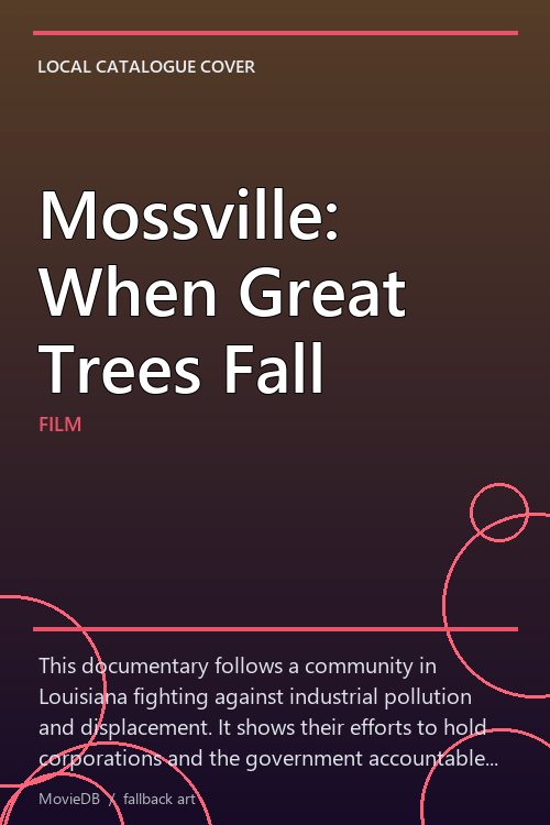 Mossville: When Great Trees Fall poster