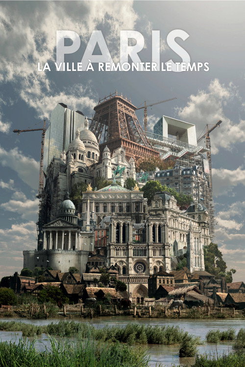 Paris, la ville à remonter le temps poster