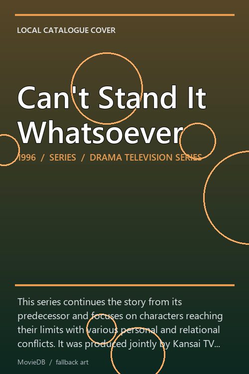 Can't Stand It Whatsoever poster