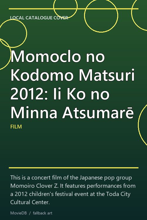 Momoclo no Kodomo Matsuri 2012: Ii Ko no Minna Atsumarē poster