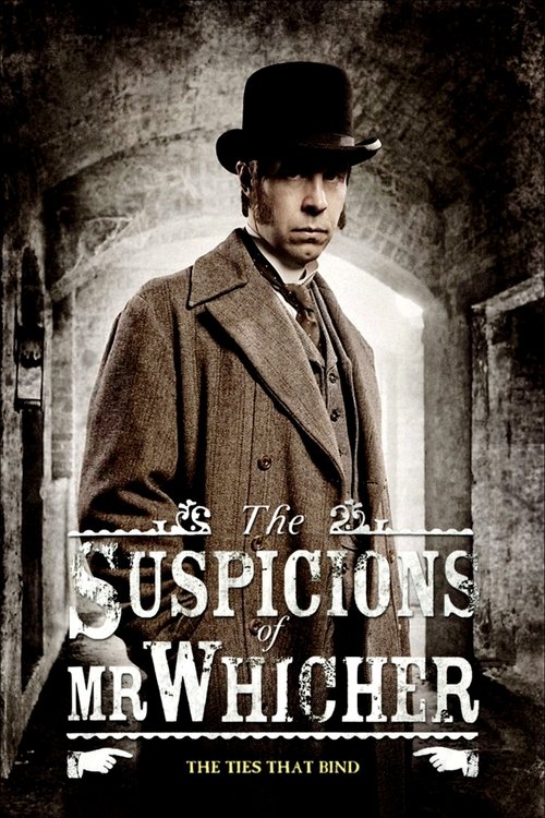 The Suspicions of Mr. Whicher: The Ties That Bind poster