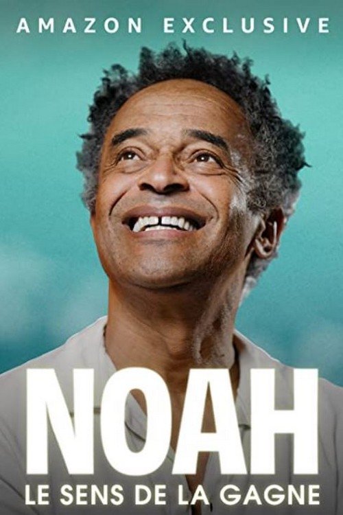 Noah : Le sens de la gagne poster