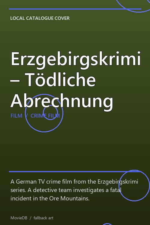 Erzgebirgskrimi – Tödliche Abrechnung poster