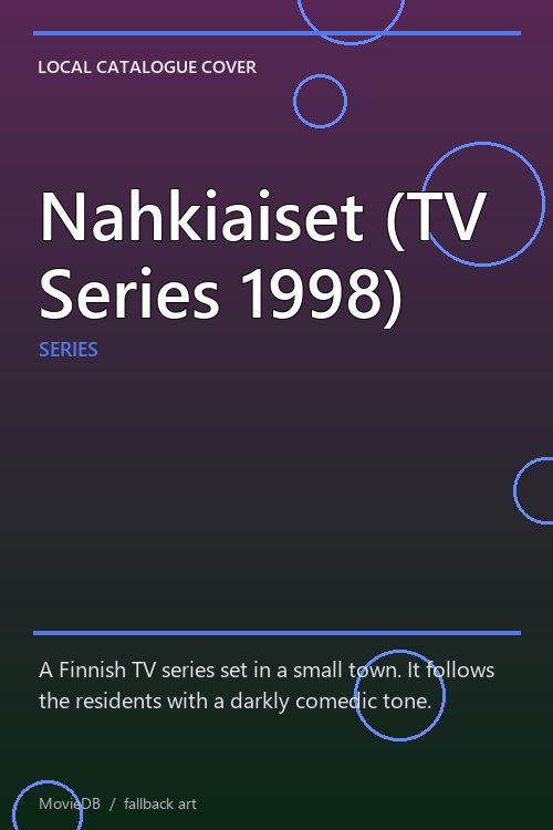 Nahkiaiset (TV Series 1998) poster