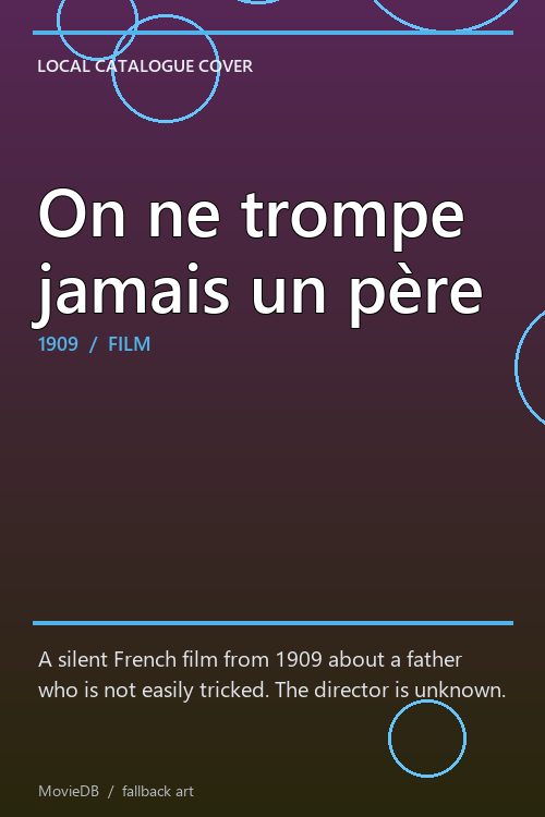 On ne trompe jamais un père poster