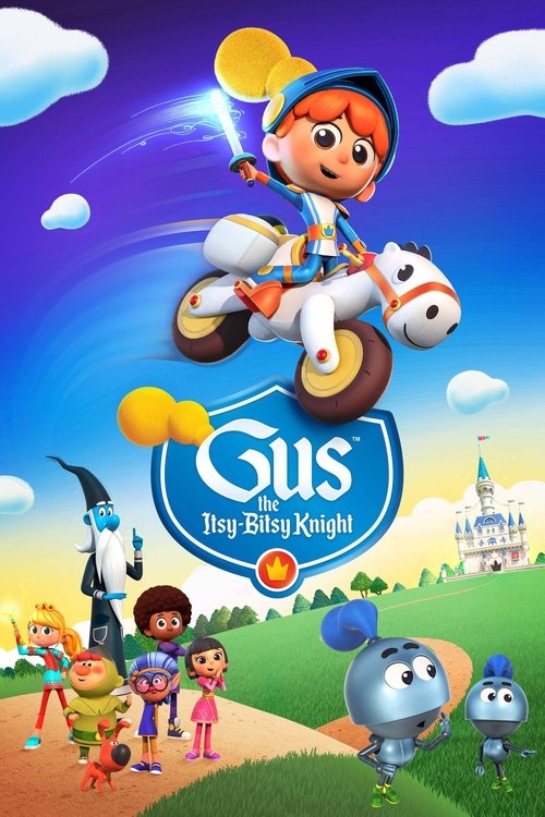 Gus – the Itsy Bitsy Knight poster