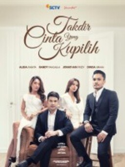 Takdir Cinta yang Kupilih poster