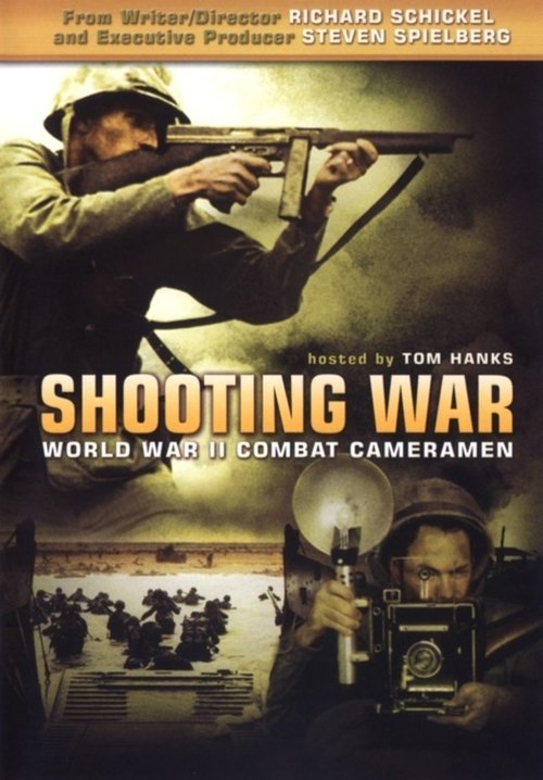 Shooting War: World War II Combat Cameramen poster