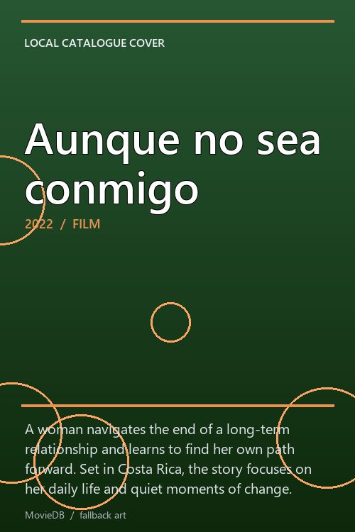 Aunque no sea conmigo poster