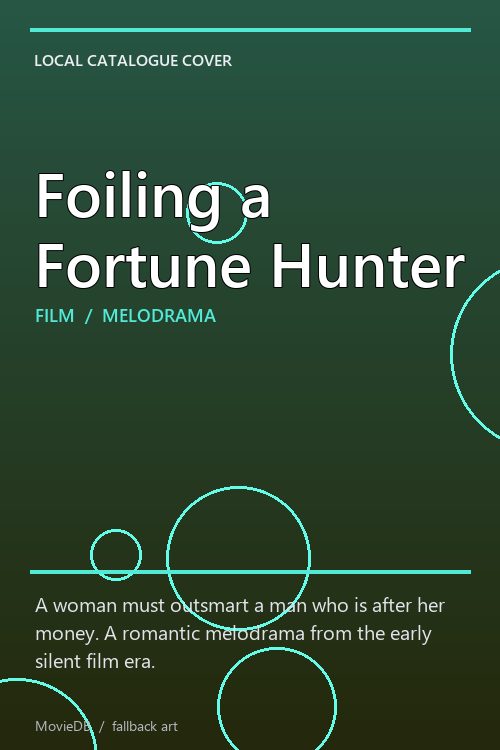 Foiling a Fortune Hunter poster
