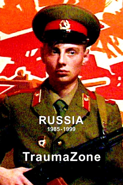 Russia 1985–1999: TraumaZone poster