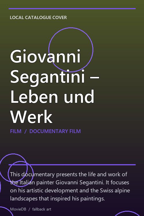 Giovanni Segantini – Leben und Werk poster