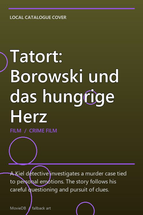 Tatort: Borowski und das hungrige Herz poster