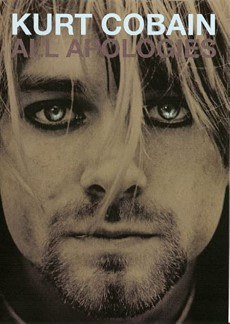 All Apologies: Kurt Cobain 10 Years On poster