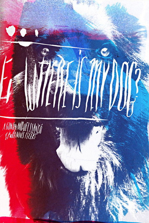 Where Is My Dog? poster