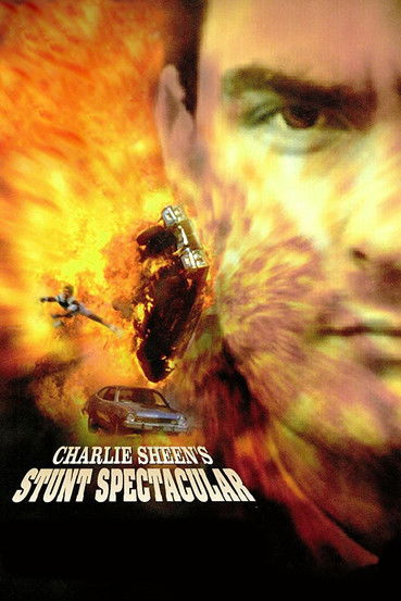 Charlie Sheen’s Stunts Spectacular poster