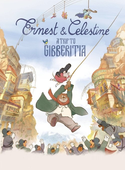 Ernest and Celestine: A Trip to Gibberitia poster