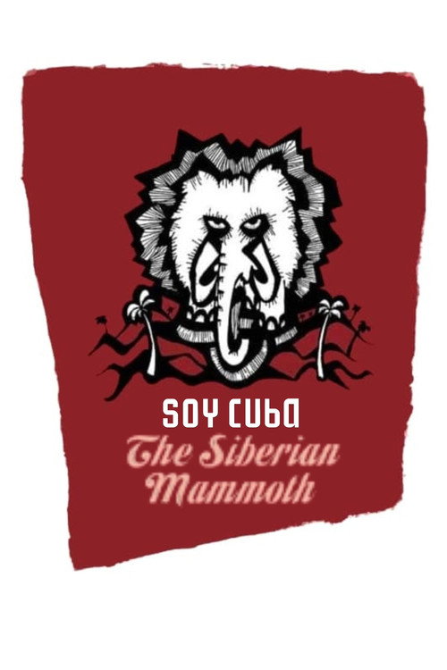 I am Cuba, the Siberian mammoth poster