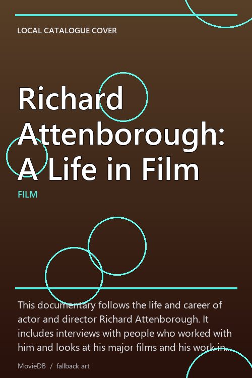 Richard Attenborough: A Life in Film poster