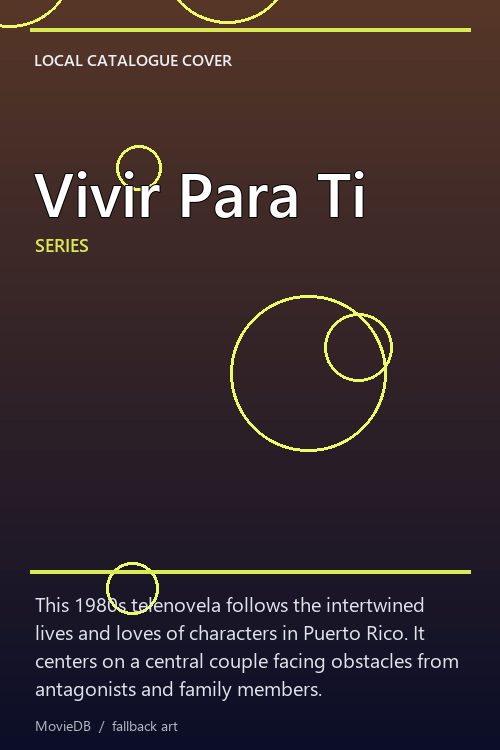 Vivir Para Ti poster