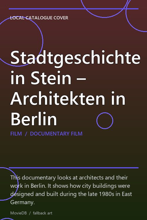 Stadtgeschichte in Stein – Architekten in Berlin poster