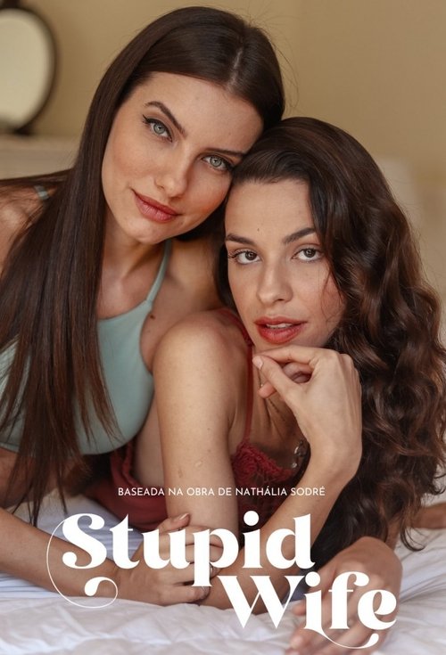 Stupid Wife (series) poster