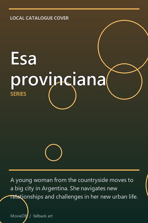 Esa provinciana poster