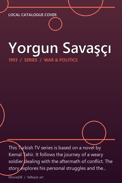 Yorgun Savaşçı poster