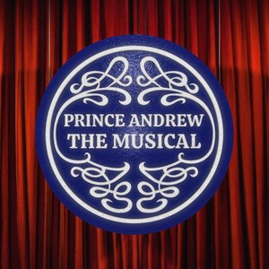 Prince Andrew: The Musical poster
