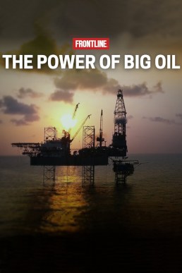 The Power of Big Oil poster